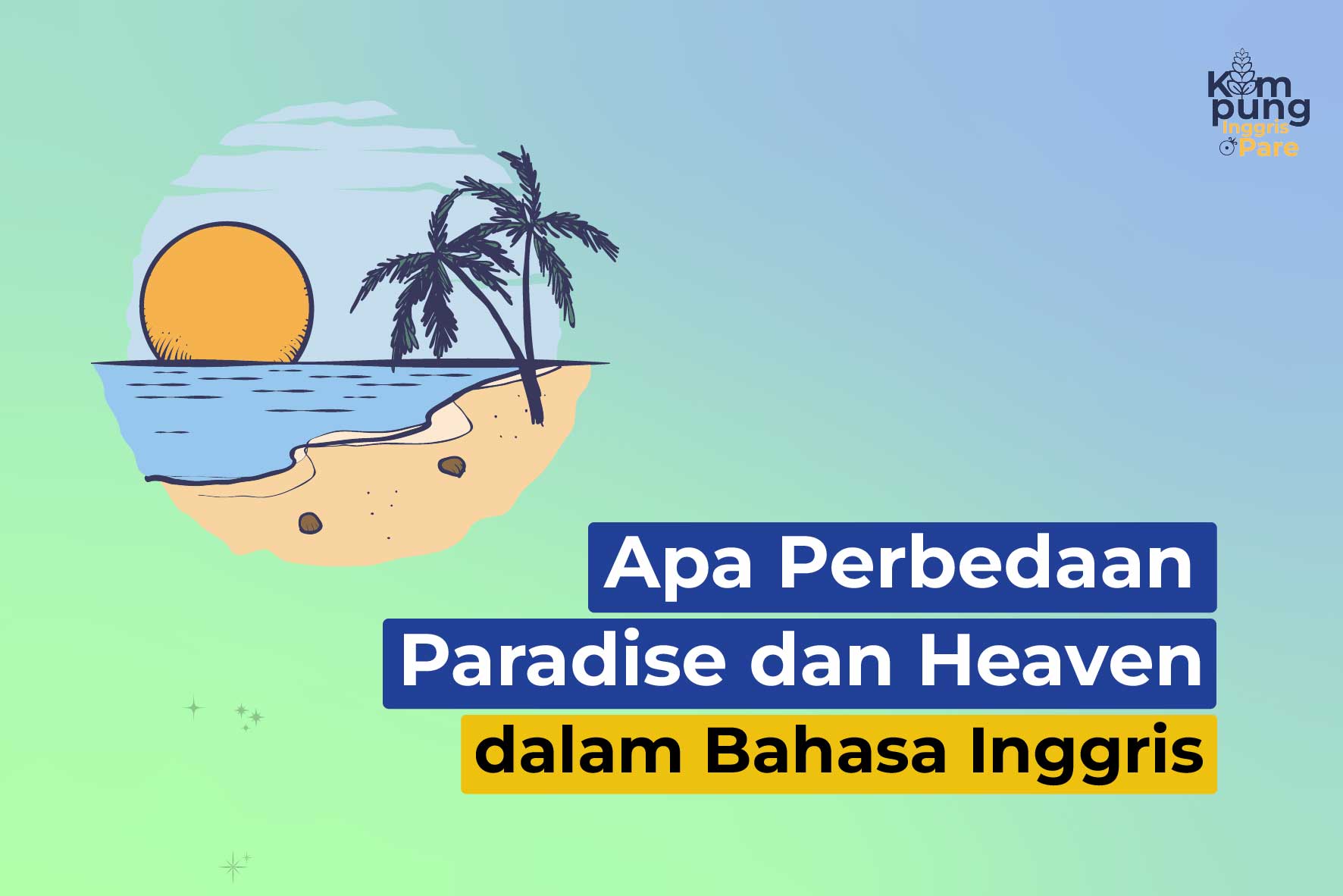 perbedaan paradise dan heaven